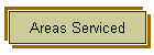 Areas Serviced