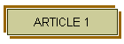 ARTICLE 1