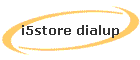 i5store dialup