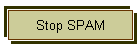 Stop SPAM