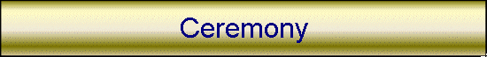 Ceremony