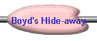 Boyd's Hide-away