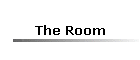 The Room